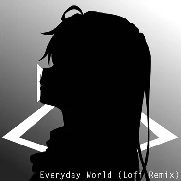 Everyday World (lofi remix)