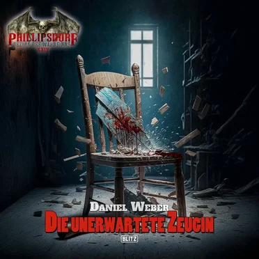 Phillipsdorf - Bezirk des Wahnsinns, Band 2: Die unerwartete Zeugin by Daniel Weber - album cover