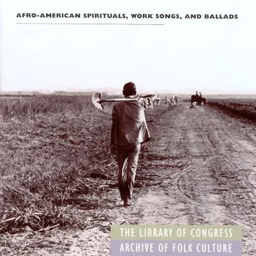 Afro-American Spirituals, Work Songs, and Ballads by Various Artists - album cover