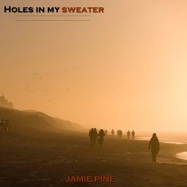 Holes in My Sweater by Jamie Pine - album cover