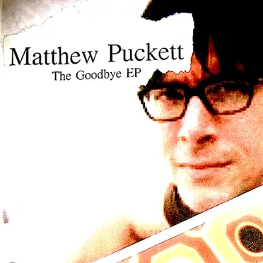 The Goodbye EP by Matthew Puckett - album cover