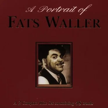 A Portrait of Fats Waller