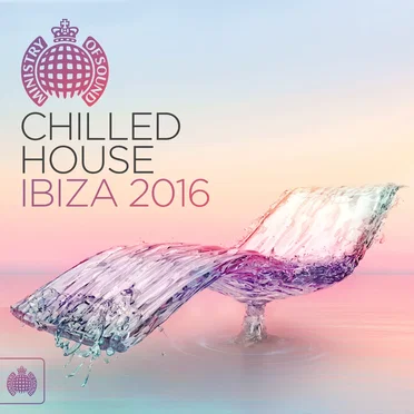 Chilled House: Ibiza 2016 by Various Artists - album cover