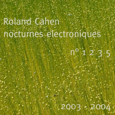 Nocturnes électroniques by Roland Cahen - album cover
