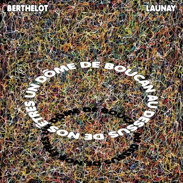 Un dôme de boucan au-dessus de nos êtres
