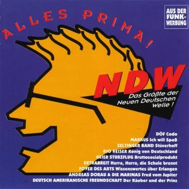 Alles Prima! NDW: Das Größte der Neuen Deutschen Welle! by Various Artists - album cover