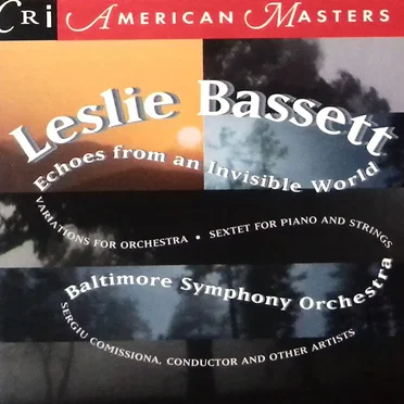 Echoes from an Invisible World by Leslie Bassett - album cover