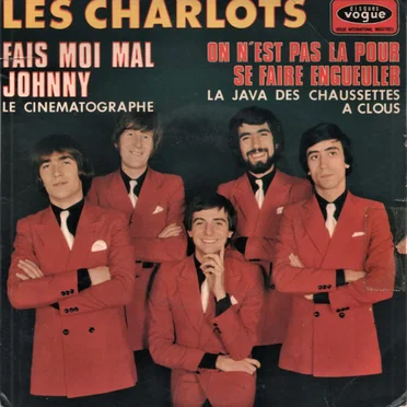 Fais moi mal Johnny / Le Cinématographe / On n’est pas là pour se faire engueuler / La Java des chaussettes à clous