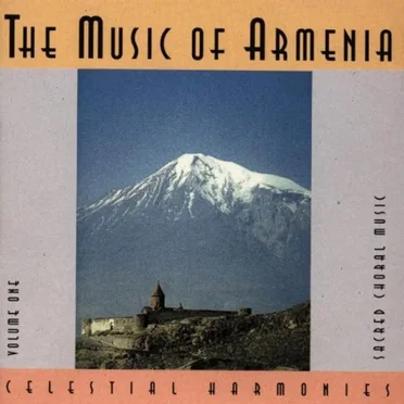 The Music of Armenia Vol. 1 by The Haissmavourk Choir - album cover