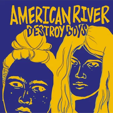 American River by Destroy Boys - album cover