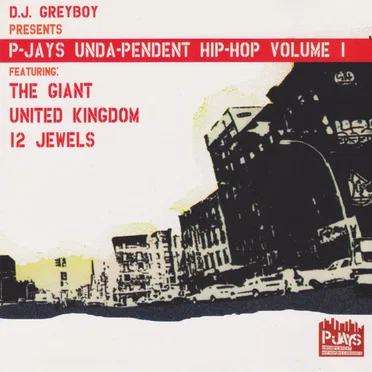 P-Jay’s Unda-Pendent Hip-Hop, Volume 1