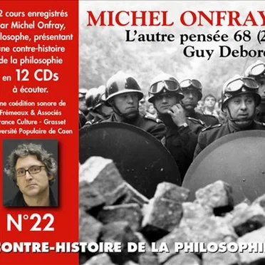 Contre-histoire de la philosophie, Volume 22 : L'autre pensée 68 (2) – de Guy Debord à Raoul Vaneigem by Michel Onfray - album cover