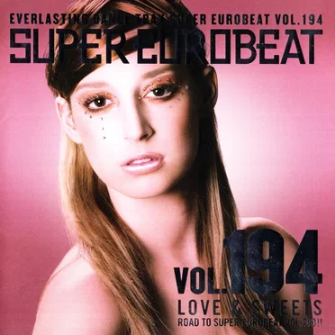 Super Eurobeat, Volume 194: ~Love & Sweets~ by Various Artists - album cover