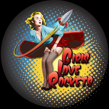 Girls Love Rockets