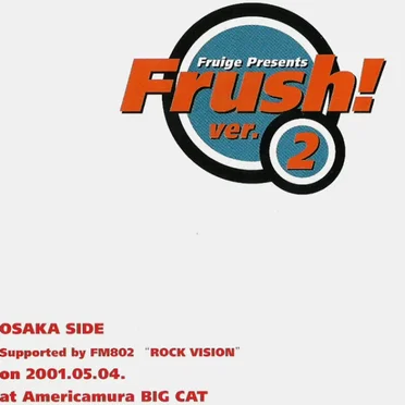 Frush! Ver.2 〜五月病なんてコ〜ワク.〜ない〜!! 編〜 by Various Artists - album cover