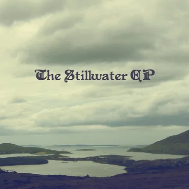 The Stillwater EP