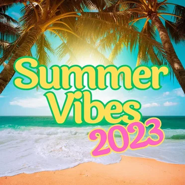 Summer Vibes 2023 by Various Artists - album cover