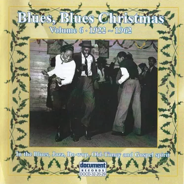 Blues, Blues Christmas - Volume 6, 1922–1961 by Various Artists - album cover