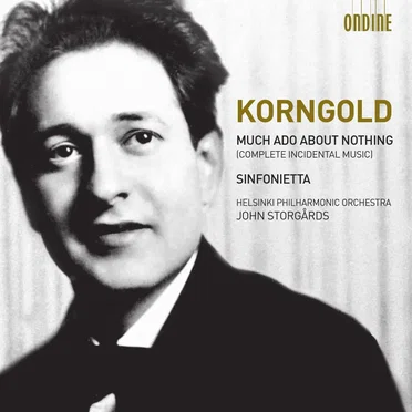 Much Ado About Nothing, op.11 - Sinfonietta, op.5