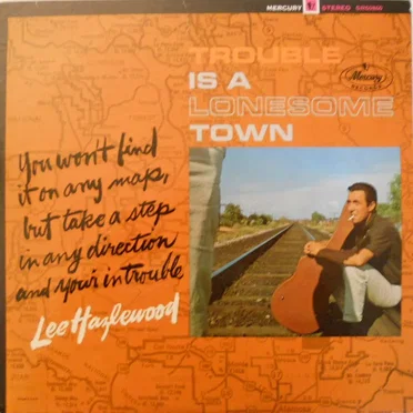 Trouble Is a Lonesome Town