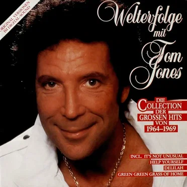 Welterfolge mit Tom Jones - Die Collection der grossen Hits von 1964-1969