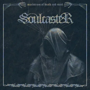 Maelstrom of Death and Steel by Soulcaster - album cover