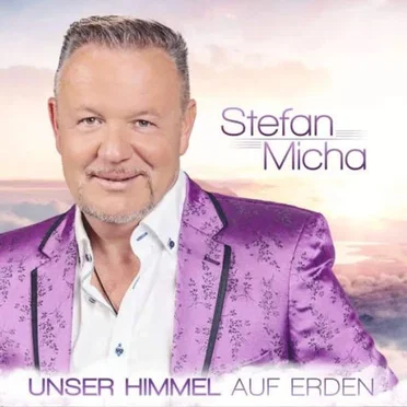 Unser Himmel auf Erden by Stefan Micha - album cover