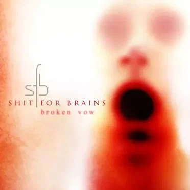Shit For Brains