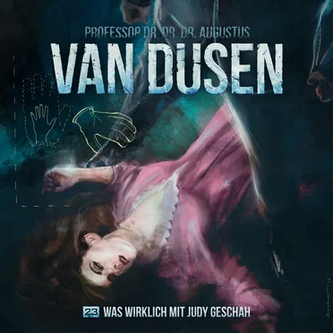 Van Dusen 23: Was wirklich mit Judy geschah by Van Dusen - album cover