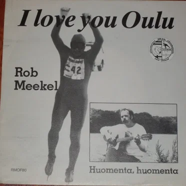 I Love You Oulu by Rob Meekel - album cover