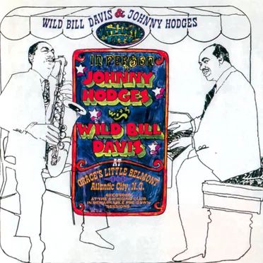 Johnny Hodges & Wild Bill Davis at Grace's Little Belmont, Atlantic City