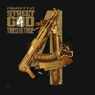 Street God 4: Tried and True by Project Pat - album cover