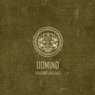 Shadows And Dust by Domino - album cover
