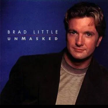 Unmasked by Brad Little - album cover