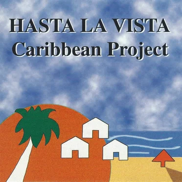 Hasta la vista by Caribbean Project - album cover