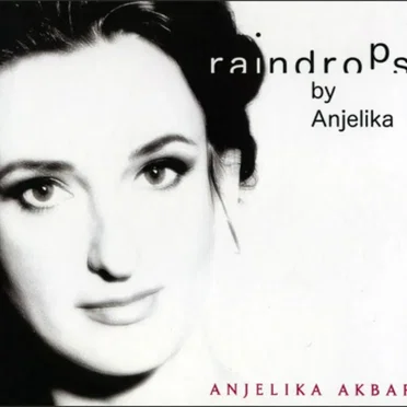 Raindrops by Anjelika by Anjelika Akbar - album cover