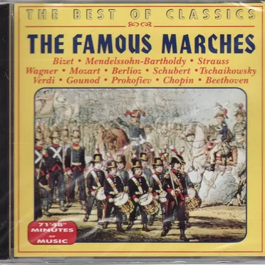 The Best of Classics: The Famous Marches by Various Artists - album cover