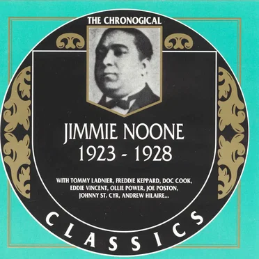 The Chronological Classics: Jimmie Noone 1923-1928
