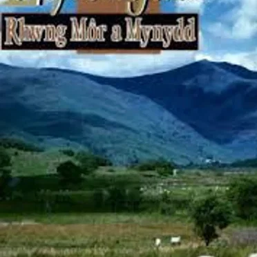 Rhwng Môr a Mynydd