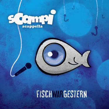 Fisch War Gestern by Scampi Acappella - album cover