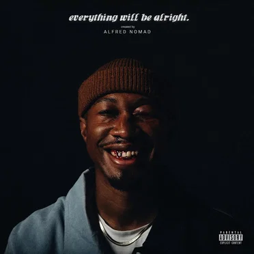 Everything Will Be Alright by Alfred Nomad - album cover