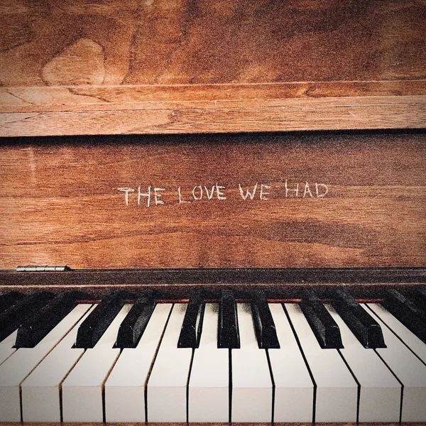 The Love We Had
