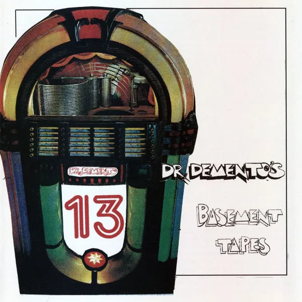 Dr. Demento's Basement Tapes No. 13