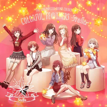 THE IDOLM@STER SHINY COLORS COLORFUL FE@THERS -Stella- by Team.Stella - album cover