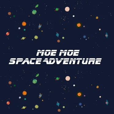 Moe Moe Space Adventure