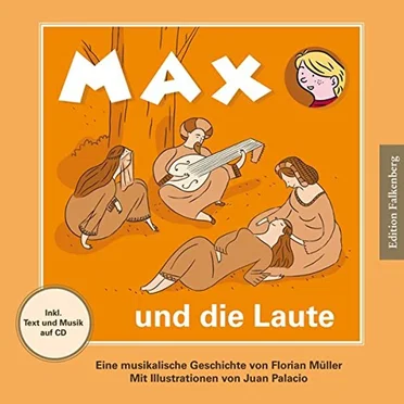 Max und die Laute: Eine musikalische Geschichte by Florian Müller - album cover