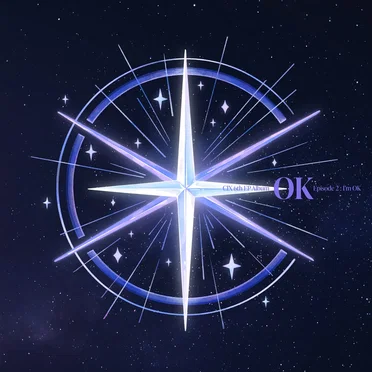OK Episode 2 : I’m OK