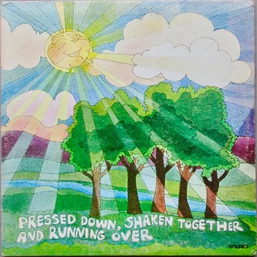 Pressed Down, Shaken Together and Running Over by Pressed Down, Shaken Together and Running Over - album cover