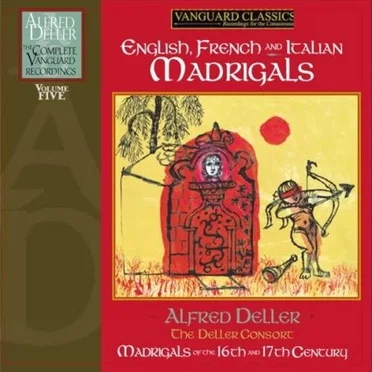 The Complete Vanguard Recordings, Volume 5: English, French and Italian Madrigals