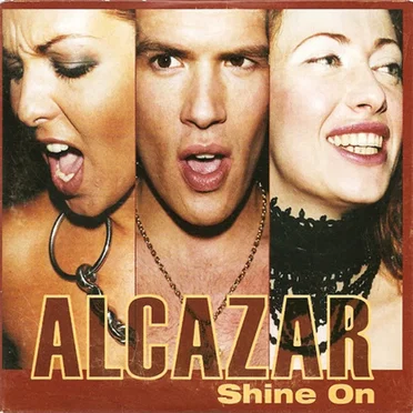 Shine On by Alcazar - album cover